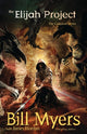 Book cover of: Elijah Project. By: Bill Myers