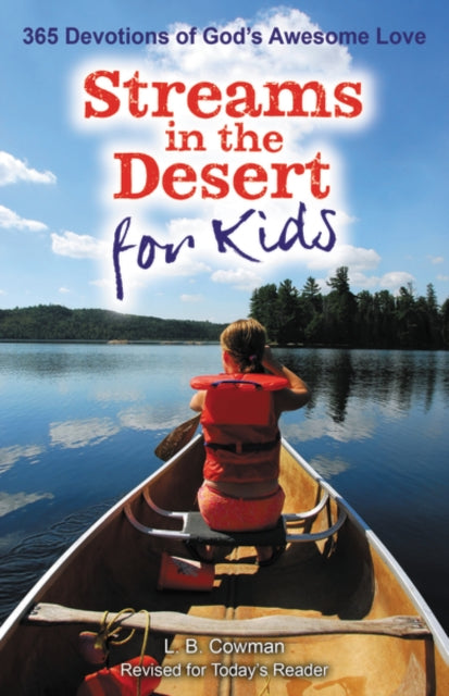 Book cover of: Streams in the Desert for Kids. By: L. B. E. Cowman