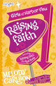 Book cover of: Raising Faith. By: Melody Carlson