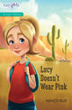 Book cover of: Lucy Doesn't Wear Pink