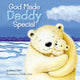 Book cover of: God Made Daddy Special