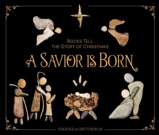 Book cover of: Savior Is Born. By: Patti Rokus