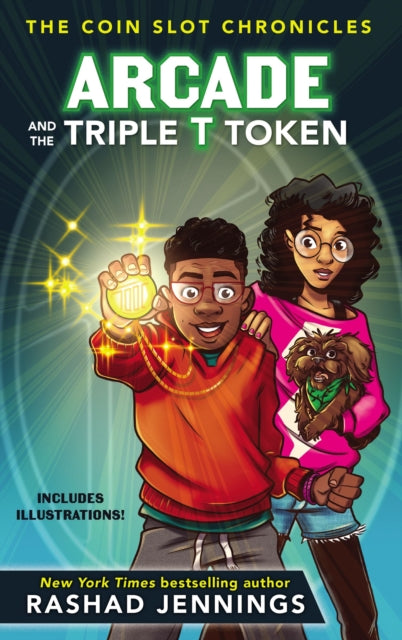 Book cover of: Arcade and the Triple T Token. By: Rashad Jennings