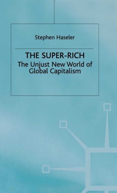 Book cover of: Super-Rich. By: Stephen Haseler