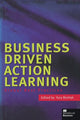 Book cover of: Business Driven Action Learning