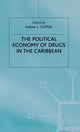 Book cover of: Political Economy of Drugs in the Caribbean. By: Ivelaw L. Griffith
