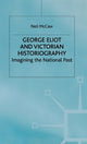 Book cover of: George Eliot and Victorian Historiography