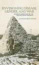 Book cover of: Envisioning Disease, Gender, and War. By: Jane Fisher