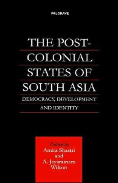 Book cover of: Post-Colonial States of South Asia