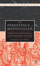 Book cover of: Persistence of Medievalism