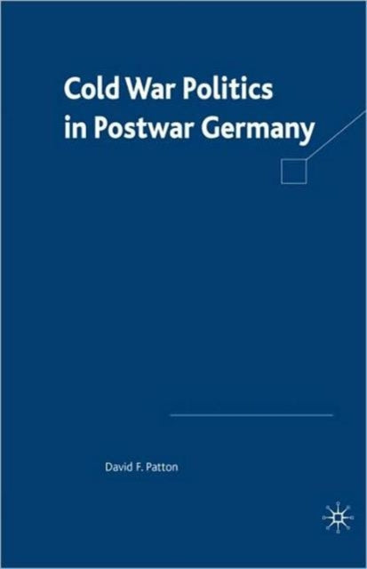 Cold War Politics in Post War Germany