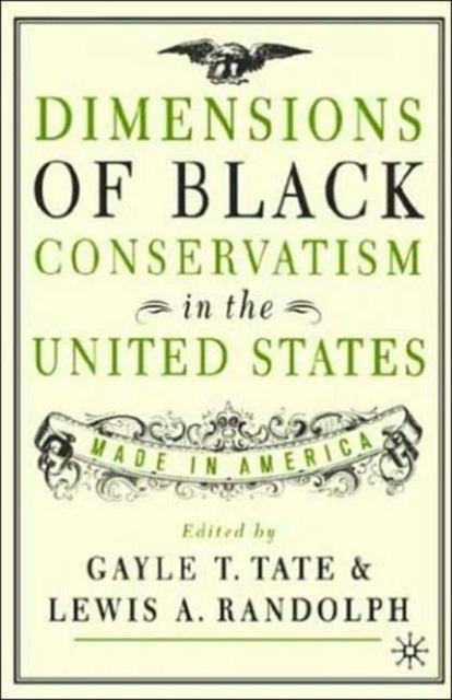 Dimensions of Black Conservatism in the United States