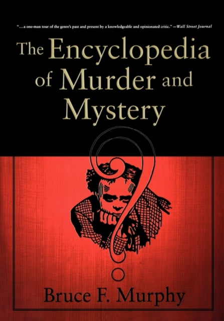 Book cover of: Encyclopedia of Murder and Mystery. By: Bruce F. Murphy