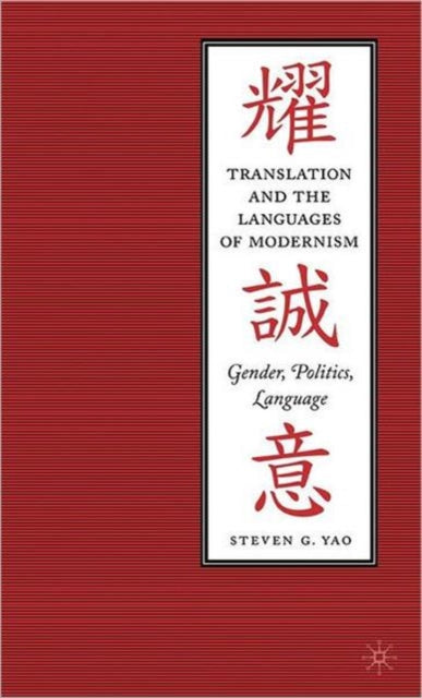 Book cover of: Translation and the Languages of Modernism