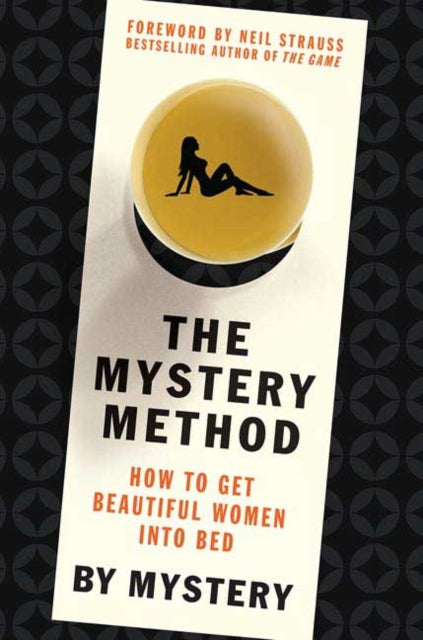 Book cover of: Mystery Method. By: Erik Von Markovik