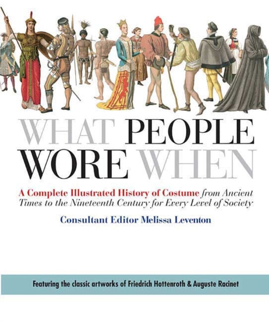 Book cover of: What People Wore When. By: Melissa Leventon