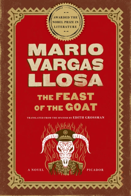 Book cover of: Feast of the Goat. By: Mario Vargas Llosa