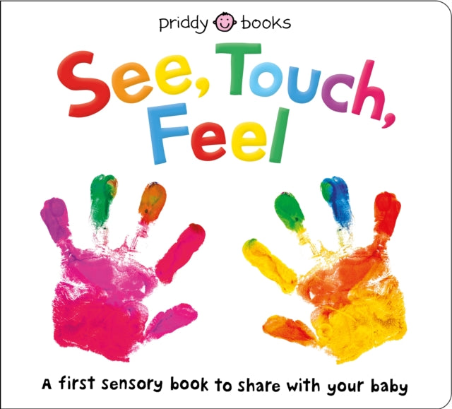 Book cover of: See, Touch, Feel. By: Roger Priddy