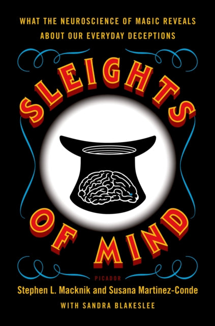 Book cover of: Sleights of Mind. By: Stephen L. Macknik