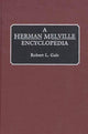 Book cover of: Herman Melville Encyclopedia