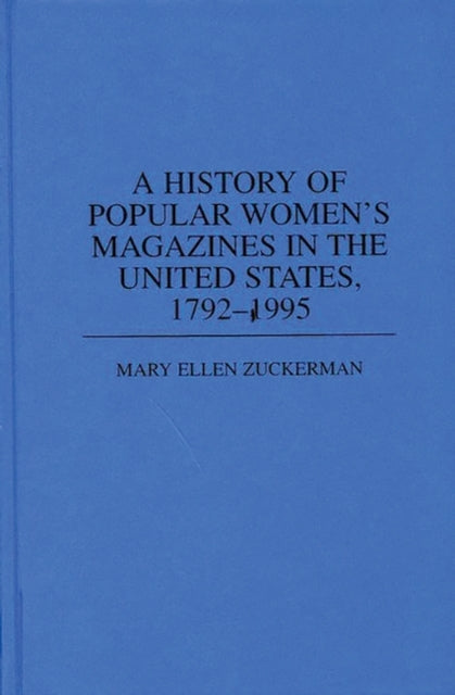 Book cover of: History of Popular Women's Magazines in the United States, 1792-1995