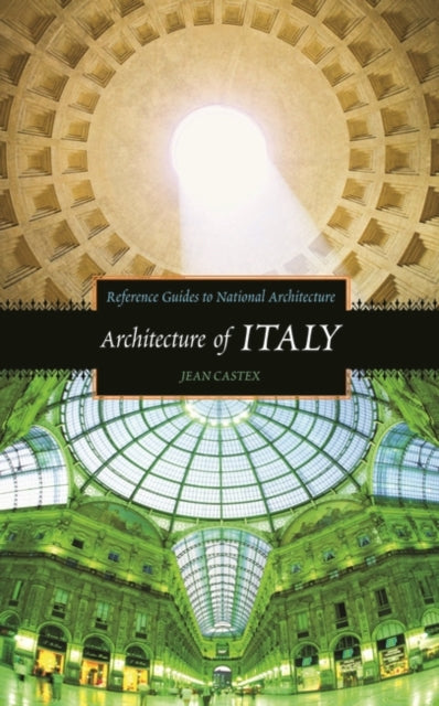 Book cover of: Architecture of Italy. By: Jean Castex
