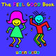 Book cover of: Feel Good Book. By: Todd Parr