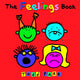 Book cover of: Feelings Book. By: Todd Parr