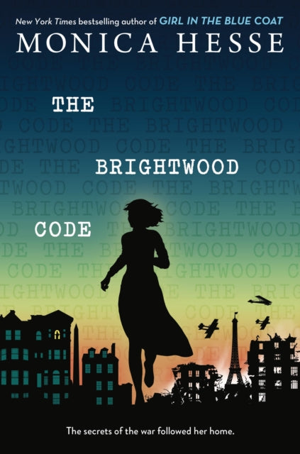Book cover of: The Brightwood Code. By: Monica Hesse