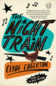 Book cover of: Night Train. By: Clyde Edgerton