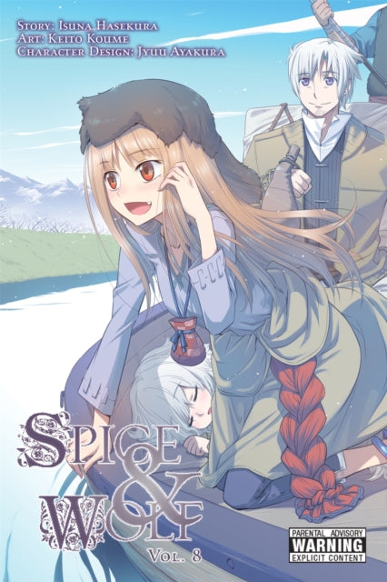 Book cover of: Spice And Wolf: Vol 8 - Manga. By: 支倉凍砂