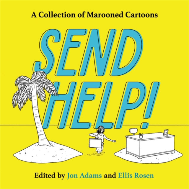 Book cover of: Send Help!. By: Jon Adams