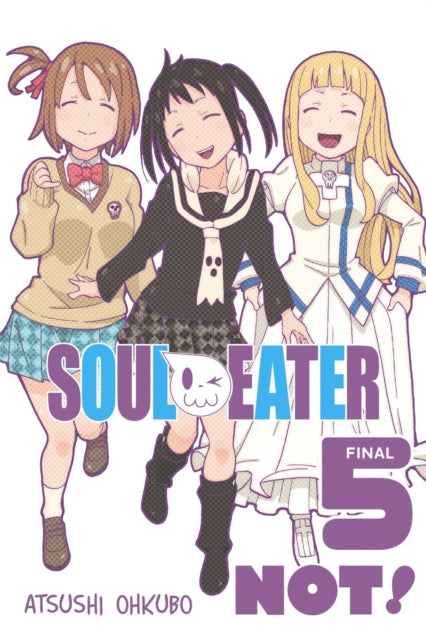 Book cover of: Soul Eater NOT!, Vol. 5. By: 大久保篤