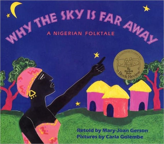 Book cover of: Why The Sky Is Far Away. By: Mary-Joan Gerson