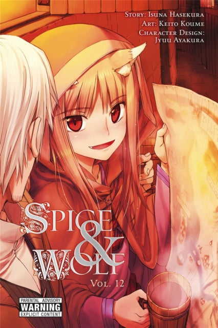 Book cover of: Spice and Wolf, Vol. 12 - Manga. By: 支倉凍砂