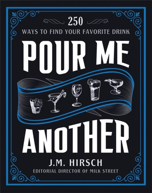Book cover of: Pour Me Another. By: J. M. Hirsch