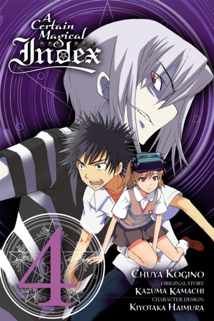 Book cover of: Certain Magical Index, Vol. 4 (Manga). By: 鎌池和馬