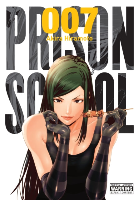 Book cover of: Prison School, Vol. 7. By: Akira Hiramoto