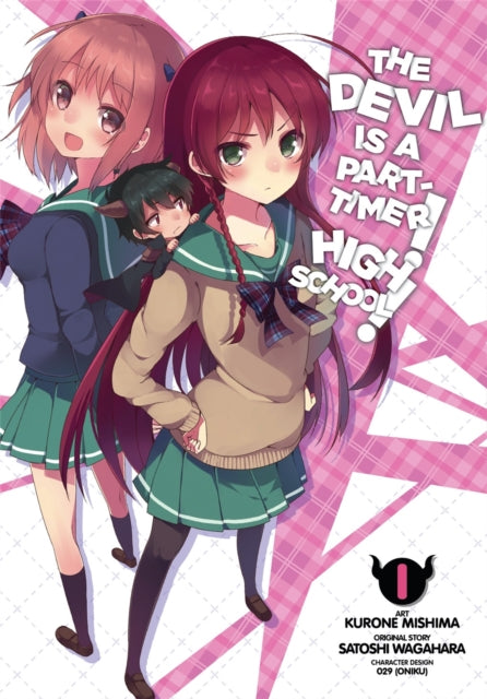 Book cover of: The Devil is a Part-Timer! High School!, Vol. 1. By: Satoshi Wagahara