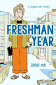 Book cover of: Freshman Year (A Graphic Novel). By: Sarah Mai