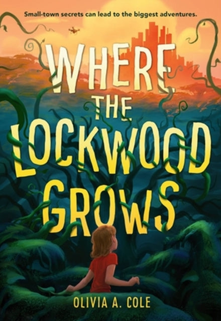 Book cover of: Where the Lockwood Grows. By: Olivia A. Cole