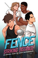 Book cover of: Fence: Striking Distance. By: Sarah Rees Brennan