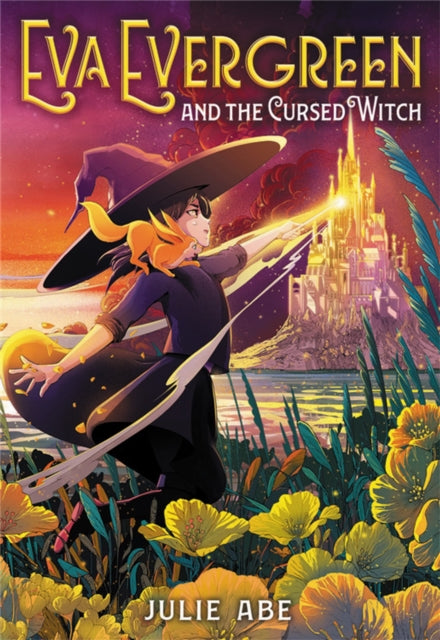 Book cover of: Eva Evergreen and the Cursed Witch. By: Julie Abe