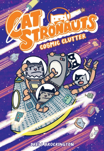 CatStronauts: Cosmic Clutter 9780316510486 Drew Brockington