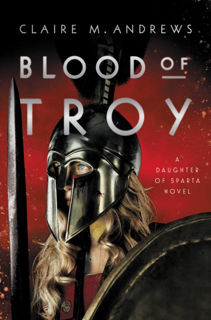 Book cover of: Blood of Troy. By: Claire M. Andrews