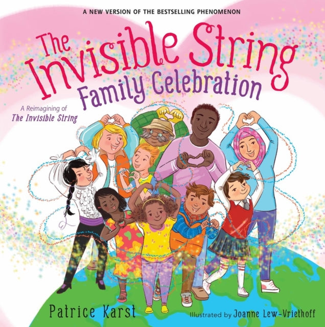 Book cover of: The Invisible String Family Celebration