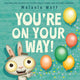 Book cover of: You're On Your Way!