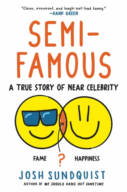 Book cover of: Semi-Famous. By: Josh Sundquist
