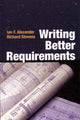 Book cover of: Writing Better Requirements. By: ALEXANDER, IAN
