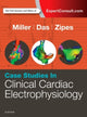 Book cover of: Case Studies in Clinical Cardiac Electrophysiology. By: John M. Miller